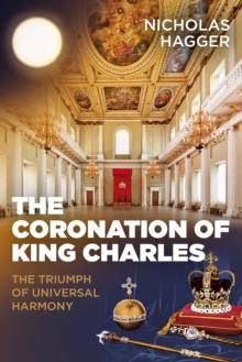 Coronation of King Charles : The Triumph of Universal Harmony