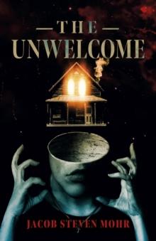 Unwelcome : A Novel