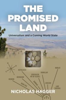 Promised Land : Universalism and a Coming World State