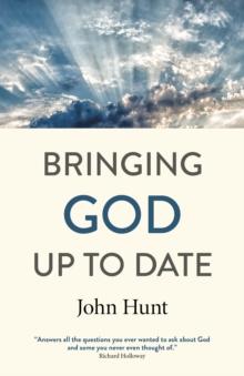 Bringing God Up to Date : and why Christians need to catch up