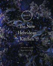 HAAR The New Hebridean Kitchen