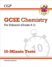 GCSE Chemistry: Edexcel 10-Minute Tests (includes answers)