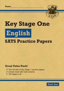 KS1 English SATS Practice Papers: Pack 1 (for End Of Year assessments)