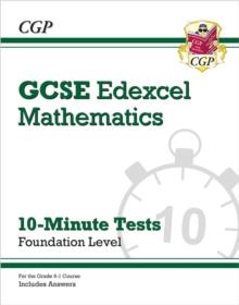 GCSE Maths Edexcel 10-Minute Tests - Foundation (includes Answers)