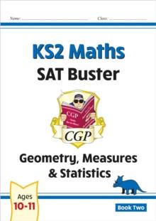 KS2 Maths SAT Buster: Geometry, Measures & Statistics - Book 2 (for The 2024 tests)