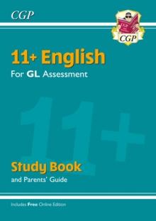 11+ GL English Study Book (with Parents Guide & Online Edition)