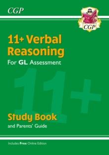 11+ GL Verbal Reasoning Study Book (with Parents Guide & Online Edition)