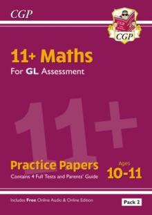 11+ GL Maths Practice Papers: Ages 10-11 - Pack 2 (with Parents' Guide & Online Edition)