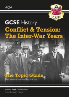 GCSE History AQA Topic Guide - Conflict And Tension: The Inter-War Years, 1918-1939