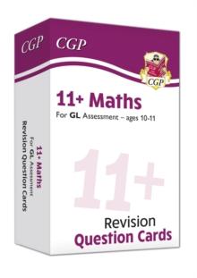 11+ GL Maths Revision Question Cards - Ages 10-11