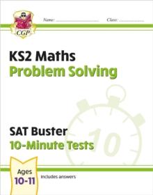 KS2 Maths SAT Buster 10-Minute Tests - Problem Solving (for The 2024 tests)