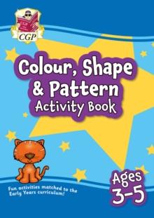 Colour, Shape & Pattern Maths Activity Book For Ages 3-5