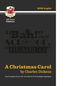 A Christmas Carol - The Complete Novel with Annotations and Knowledge Organisers