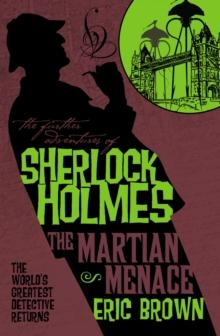 The Further Adventures of Sherlock Holmes - The Martian Menace