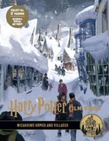 Harry Potter: The Film Vault - Volume 10 : Wizarding Homes and Villages