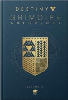 Destiny: Grimoire Anthology (volume 3)