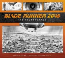 Blade Runner 2049 : The Storyboard