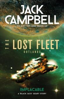 The Lost Fleet: Outlands - Implacable