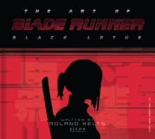 The Art of Blade Runner: Black Lotus