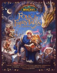 World of Warcraft: Folk & Fairy Tales of Azeroth