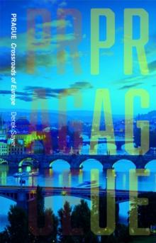 Prague : Crossroads of Europe