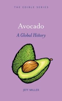 Avocado : A Global History