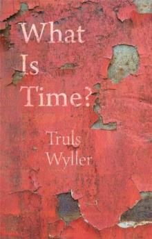 What Is Time? : An Enquiry