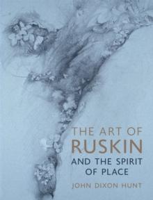 The Art of Ruskin and the Spirit of Place