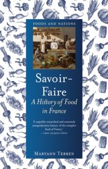 Savoir-Faire : A History of Food in France