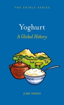 Yoghurt : A Global History