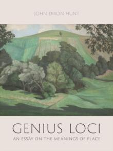 Genius Loci : An Essay on the Meanings of Place