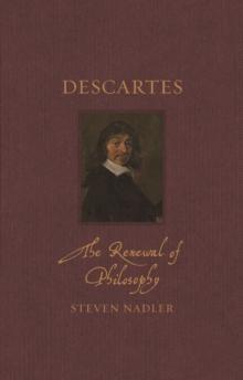 Descartes : The Renewal of Philosophy