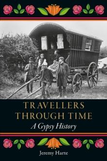 Travellers through Time : A Gypsy History