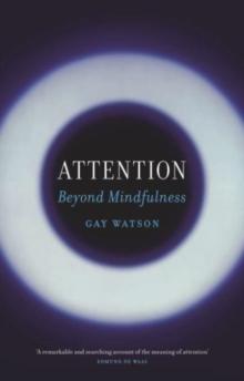 Attention : Beyond Mindfulness