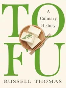 Tofu : A Culinary History