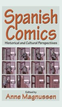 Spanish Comics : Historical and Cultural Perspectives