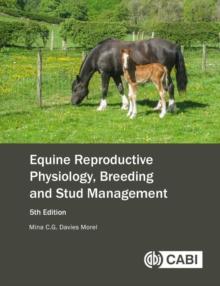 Equine Reproductive Physiology, Breeding and Stud Management