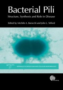 Bacterial Pili : Structure, Synthesis and Role in Disease