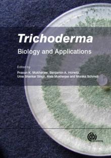 Trichoderma : Biology and Applications