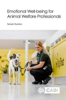 Emotional Well-being for Animal Welfare Professionals