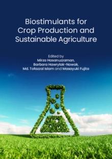 Biostimulants for Crop Production and Sustainable Agriculture