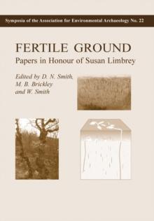 Fertile Ground : Papers in honour of Susan Limbrey