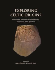 Exploring Celtic Origins