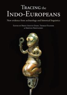 Tracing the Indo-Europeans : New evidence from archaeology and historical linguistics