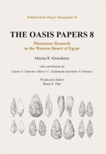 Oasis Papers 8 : Pleistocene Research in the Western Desert of Egypt