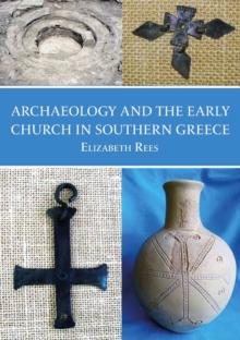 Archaeology and the Early Church in Southern Greece