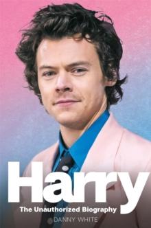 Harry : The Unauthorized Biography