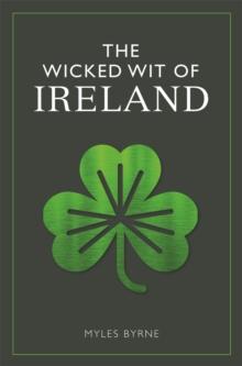 The Wicked Wit of Ireland