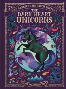 The Magical Unicorn Society: The Dark Heart Unicorns