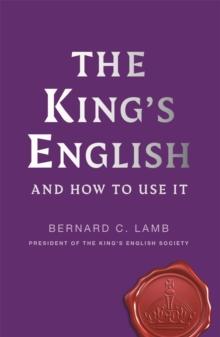 The King's English : And How to Use It